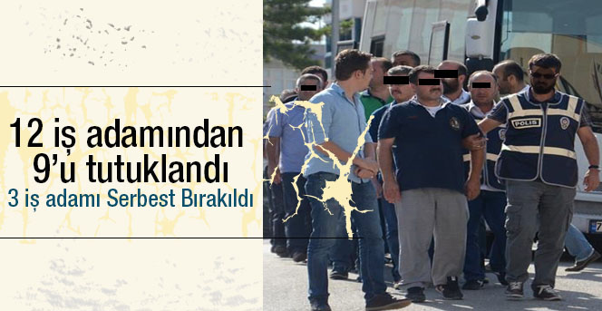 Karaman'da 12 İş adamı Tutuklandı