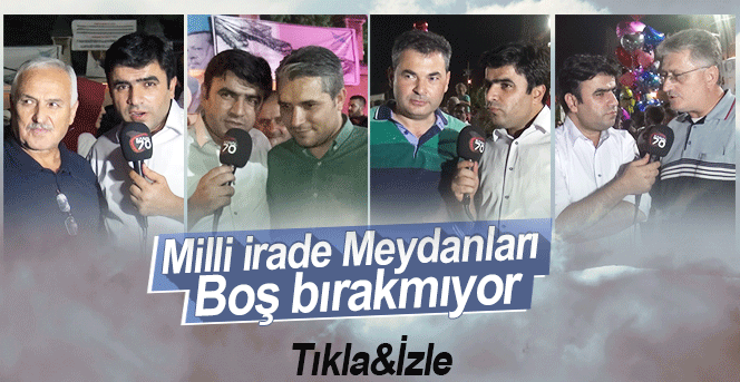 Milli İrade 15. gecesinde Aktekke Meydanında