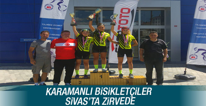 Karamanlı Bisikletçiler Sivas’ta Zirvede