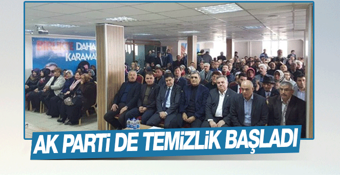 Ak Parti'de Temizlik Başladı