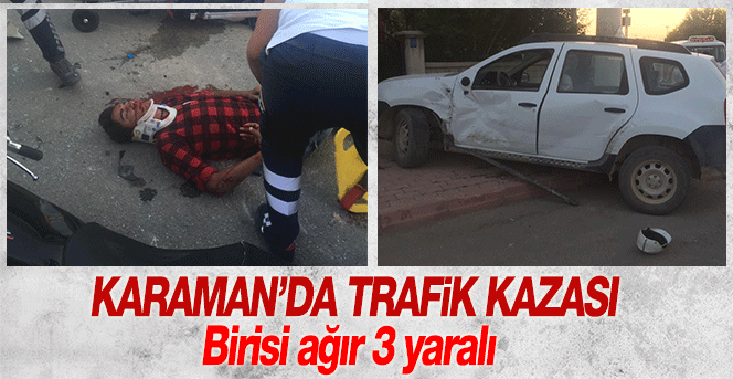 Karaman'da Trafik Kazası 3 Yaralı