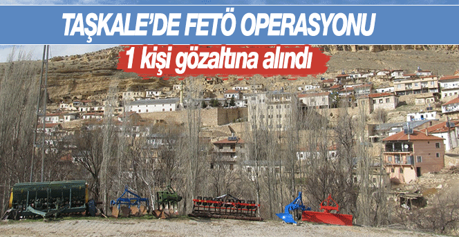 Karaman'da FETÖ operasyonuna 1 Gözaltı