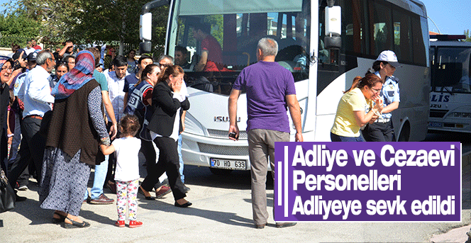 Gözaltına Alınan 22 Şahıs Bugün Adliye'ye Çıkarıldı