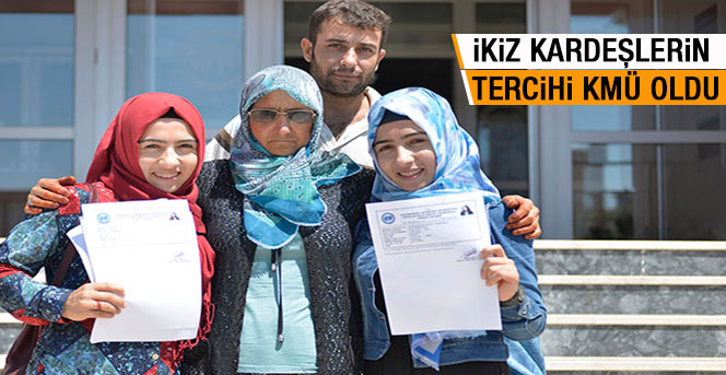 İkiz Kardeşlerin Tercihi Kmü Oldu