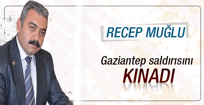 Gaziantep saldırısına kınama