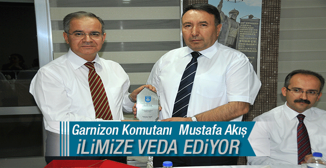 Garnizon Komutanı  Mustafa Akış İlimize Veda Ediyor