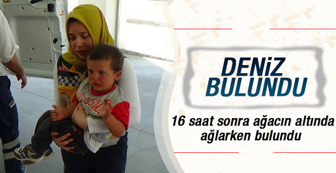 2,5 yaşındaki Deniz bulundu