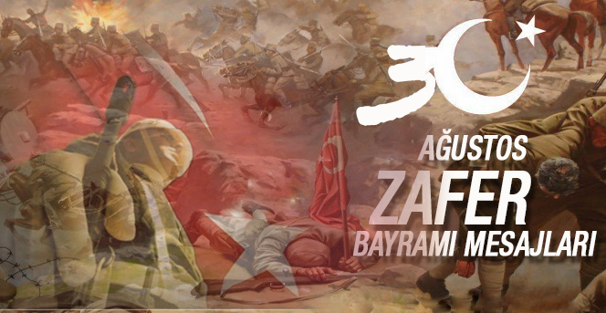 30 Ağustos Zafer Bayramı Mesajarı