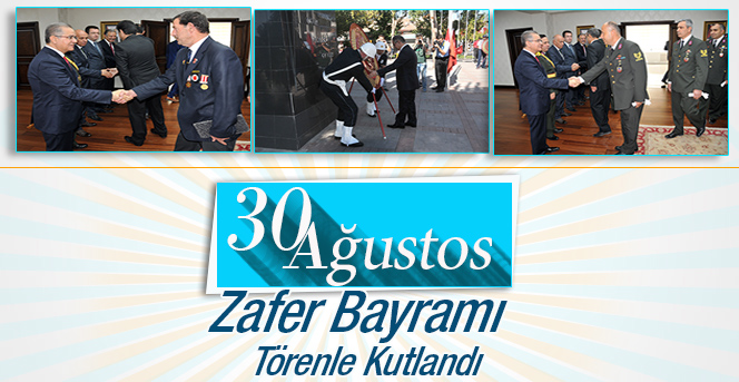 30 Ağustos Zafer Bayramı Törenle Kutlandı.