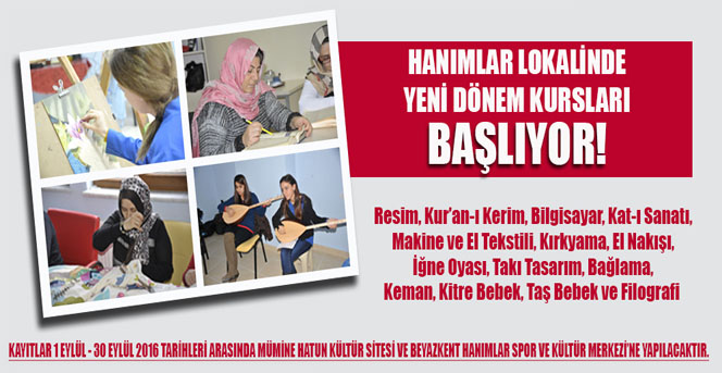 Hanımlar Lokalinde Yeni Dönem Kurs Kayıtları Başlıyor