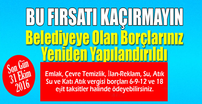 Belediye Borçlarınızı Ödemek İçin Fırsatı Kaçırmayın!