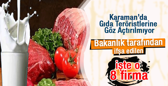 Gıda Teröristlerine Göz Açtırılmıyor