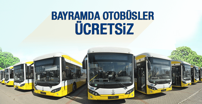 Bayramda Belediye Otobüsleri Ücretsiz