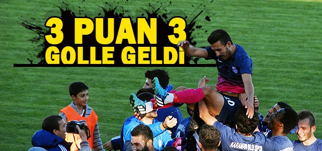 3 Puan 3 Golle Geldi