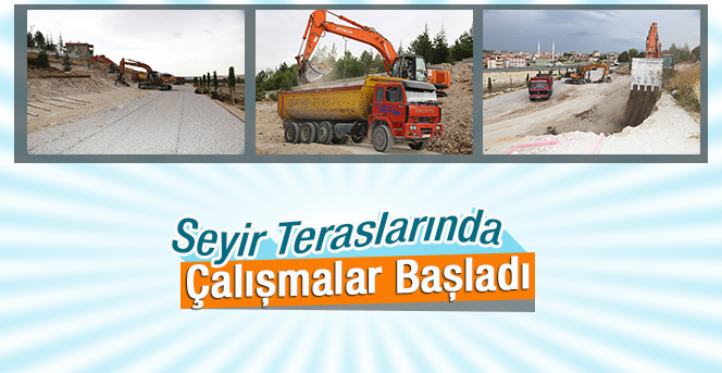 Seyir Teraslarında Çalışmalar Başladı