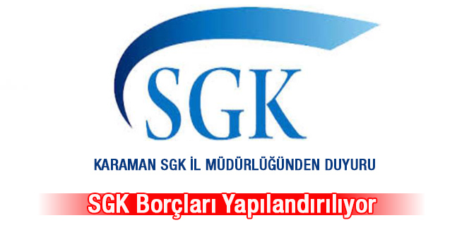 Karaman Sgk İl Müdürlüğünden Duyuru