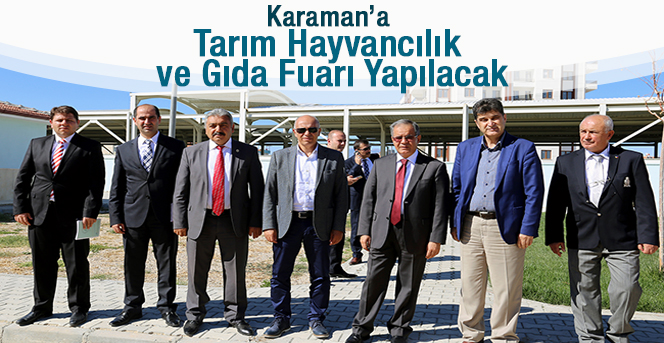 Karaman'da Tarım, Hayvancılık ve Gıda Fuarı Yapılacak