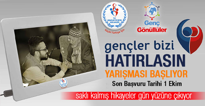 "Gençler Bizi Hatırlasın'' Yarışması İçin Son Başvuru Tarihi 1 Ekim