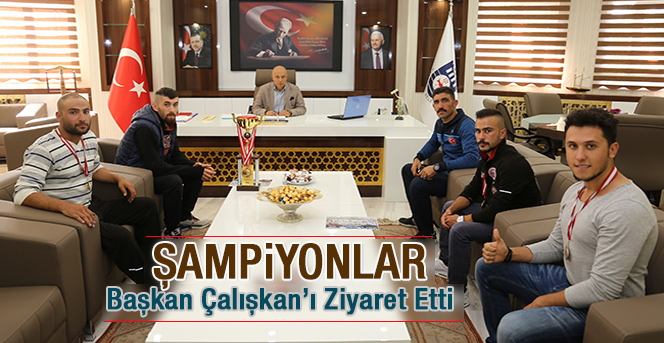 Türkiye Şampiyonu Sporcular Başkan Çalışkan’ı Ziyaret Etti