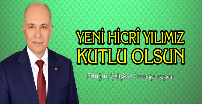 Başkan Çalışkan’ın Hicri Yılbaşı Mesajı