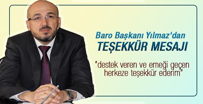 Baro Başkanı Yılmaz'dan teşekkür mesajı