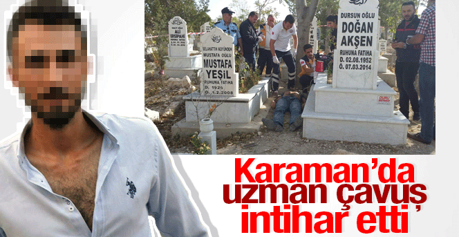 Karaman'da uzman çavuş intihar etti