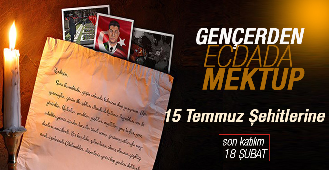 Gençlerden, 15 Temmuz Şehitlerine Mektup Yarışması