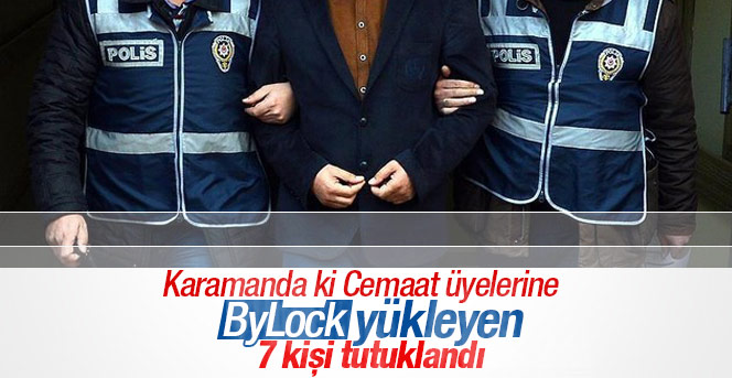 Fetö üyesi 7 kişi tutuklandı