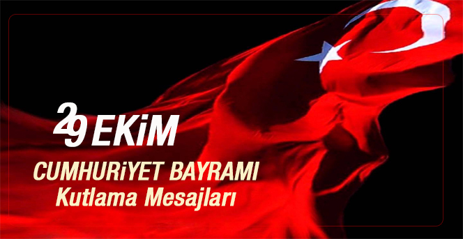 29 Ekim Cumhuriyet Bayramı Mesajları