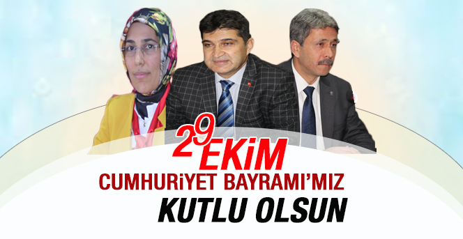 Ak Parti Teşkilatı 29 Ekim Cumhuriyet bayramı mesajları