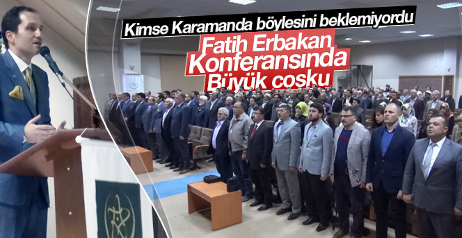 Fatih Erbakan Karaman’da konferans verdi.