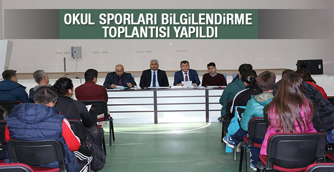 Okul Sporları Bilgilendirme Toplantısı Yapıldı