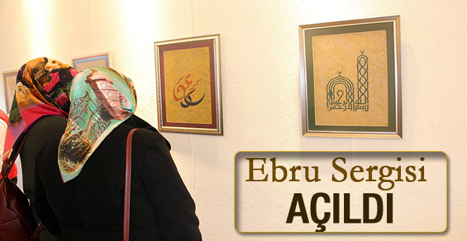 Ebru Sergisi Açıldı