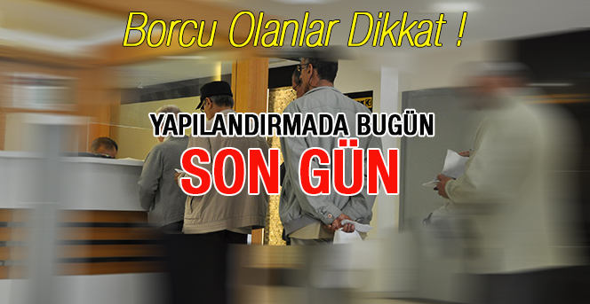 Yapılandırma için son gün bugün!