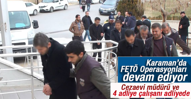 Karaman’da cezaevi müdürü ile 4 adliye çalışanı adliyeye sevk edildi