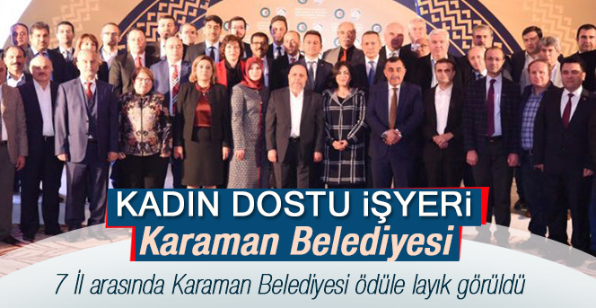 Karaman Belediyesi "Kadın Dostu İşyeri" Ödülünü Aldı