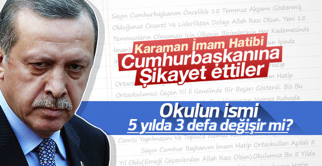 Karaman İmam Hatibi Cumhurbaşkanına şikayet ettiler