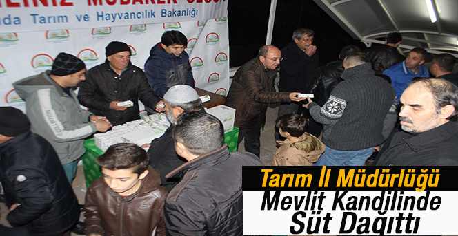 Tarım İl Müdürlüğü Mevlit Kandili Dolayısıyla Süt İkramı Yaptı