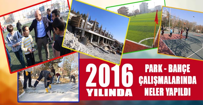 2016 Yılında Park Bahçe Çalışmalarında Neler Yapıldı?