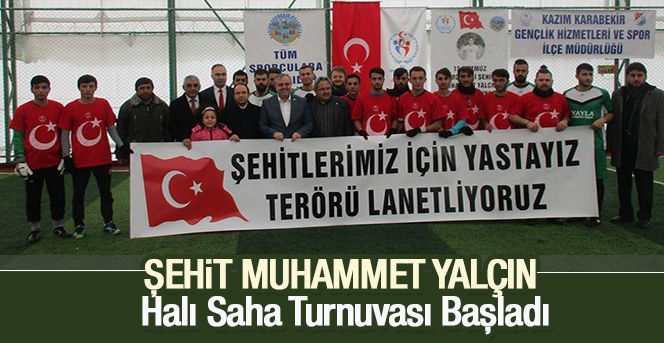 Şehit Muhammet Yalçın Halı Saha Turnuvası Başladı