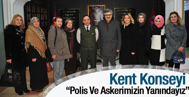 Kent Konseyi: “Polis Ve Askerimizin Yanındayız”