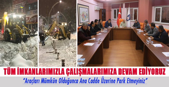 Tüm İmkânlarımızla Çalışmalarımıza Devam Ediyoruz