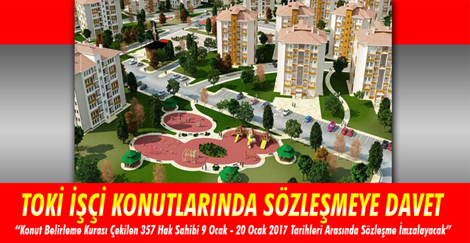 İşçi Konutlarında Sözleşmeye Davet