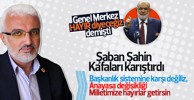 Şaban Şahin Kafaları Karıştırdı.