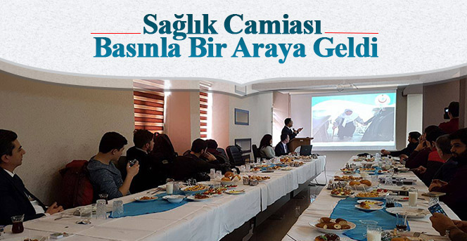 Sağlık camiası basınla bir araya geldi