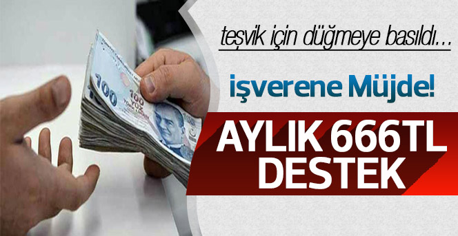 Aylık 666 TL destek için düğmeye basıldı