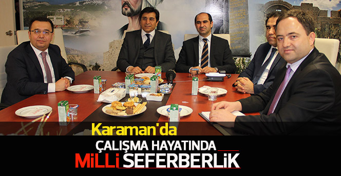 Karaman'da "Çalışma Hayatında Milli Seferberlik" programı