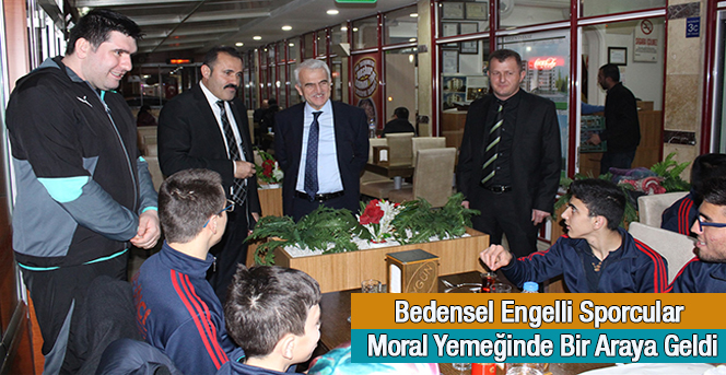 Bedensel Engelli Sporcular Moral Yemeğinde Bir Araya Geldi