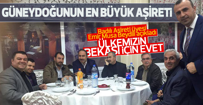 Badılı aşireti Referandumda Evet oyu verecek