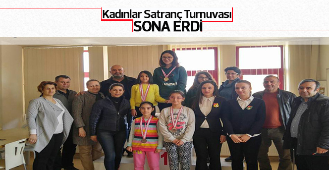 Kadınlar Satranç Turnuvası Sona Erdi